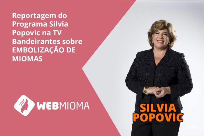 Entrevista Dr. Nestor no Programa da Silvia Popovic sobre Tratamento de Embolização – Webmioma Entrevista Dr. Nestor no Programa da Silvia Popovic sobre Tratamento de Embolização - Webmioma